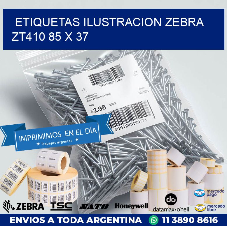 ETIQUETAS ILUSTRACION ZEBRA ZT410 85 x 37