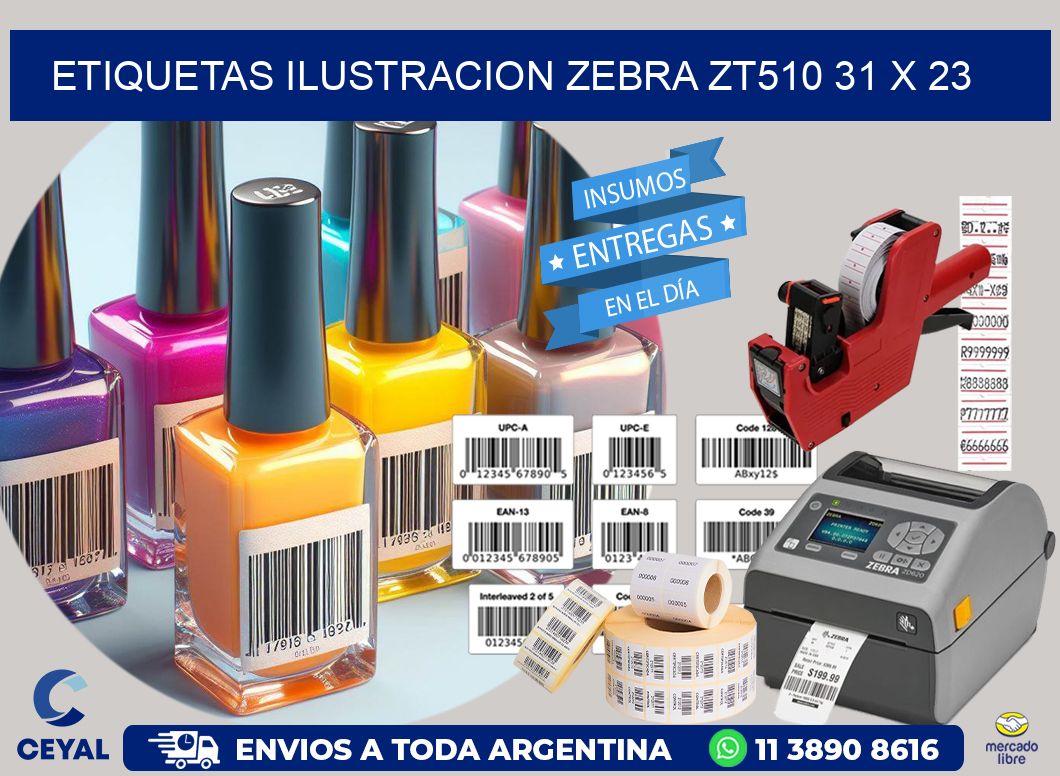 ETIQUETAS ILUSTRACION ZEBRA ZT510 31 x 23
