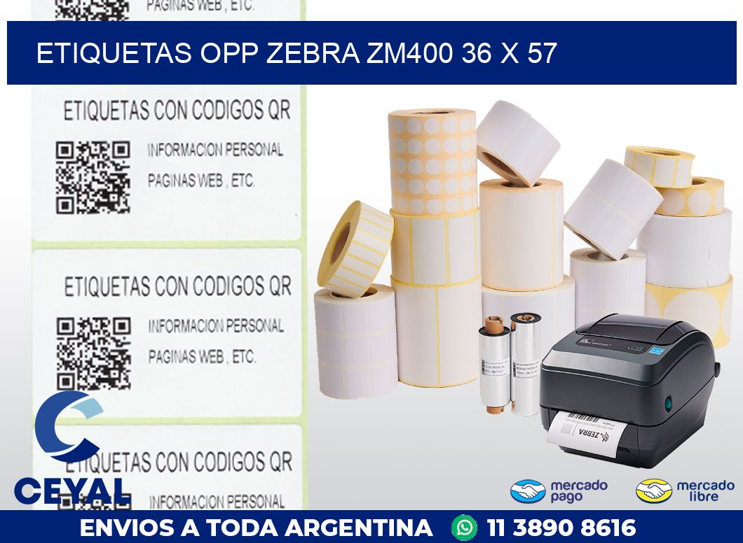 ETIQUETAS OPP ZEBRA ZM400 36 x 57