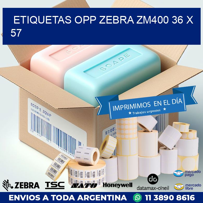 ETIQUETAS OPP ZEBRA ZM400 36 x 57