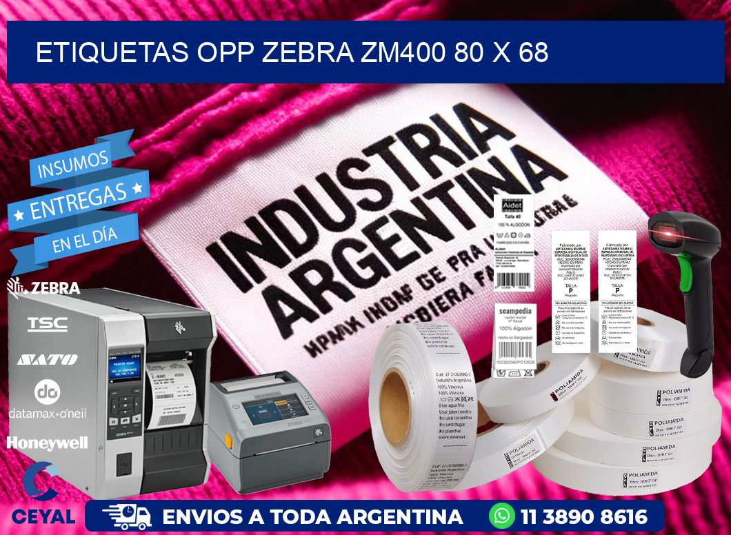 ETIQUETAS OPP ZEBRA ZM400 80 x 68