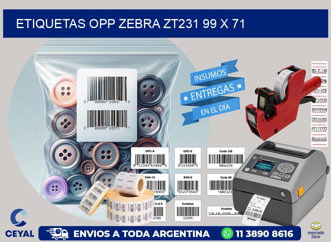 ETIQUETAS OPP ZEBRA ZT231 99 x 71