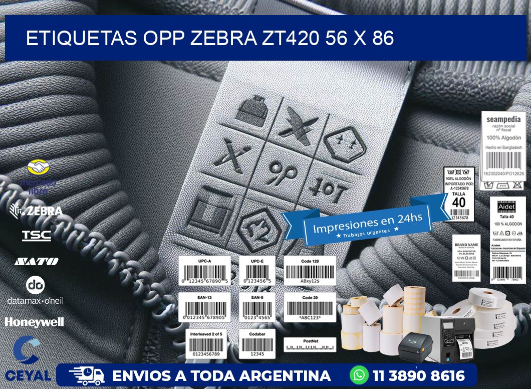 ETIQUETAS OPP ZEBRA ZT420 56 x 86