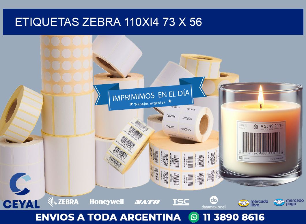 ETIQUETAS Zebra 110Xi4 73 x 56