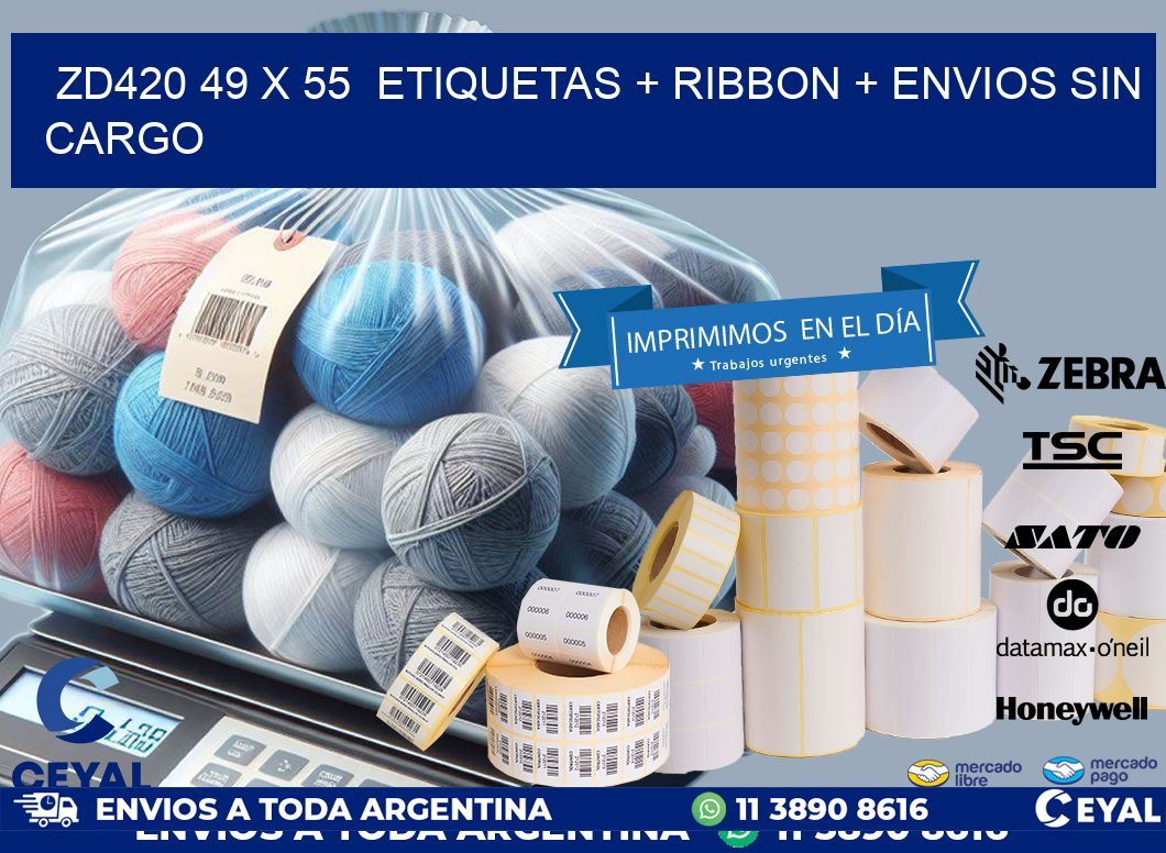 ZD420 49 x 55  etiquetas + ribbon + envios sin cargo