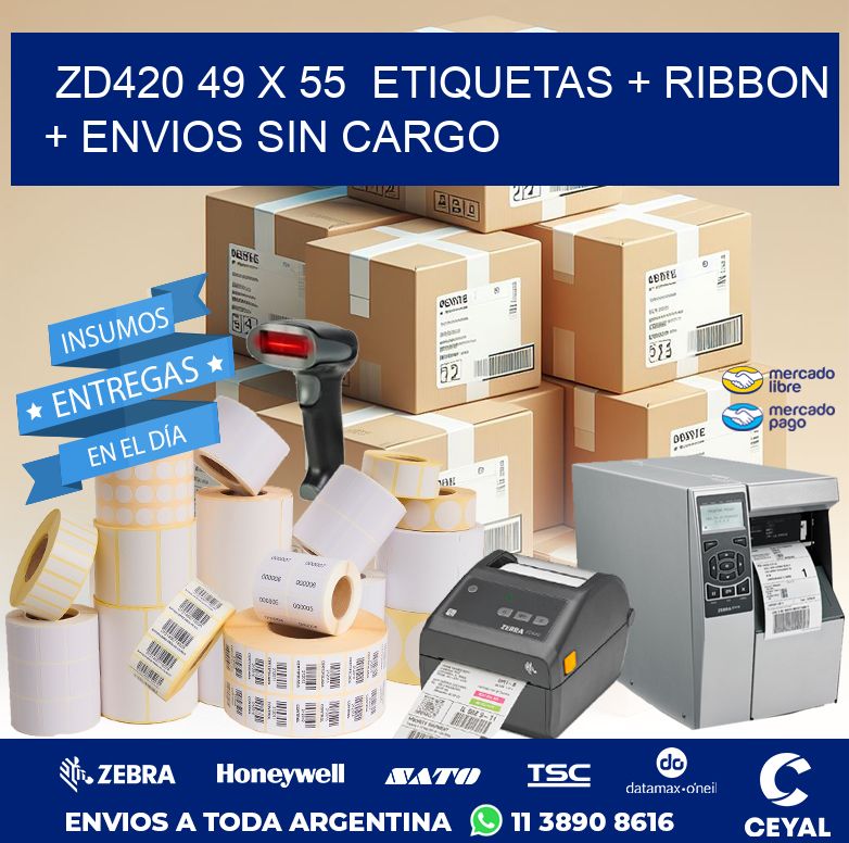 ZD420 49 x 55  etiquetas + ribbon + envios sin cargo