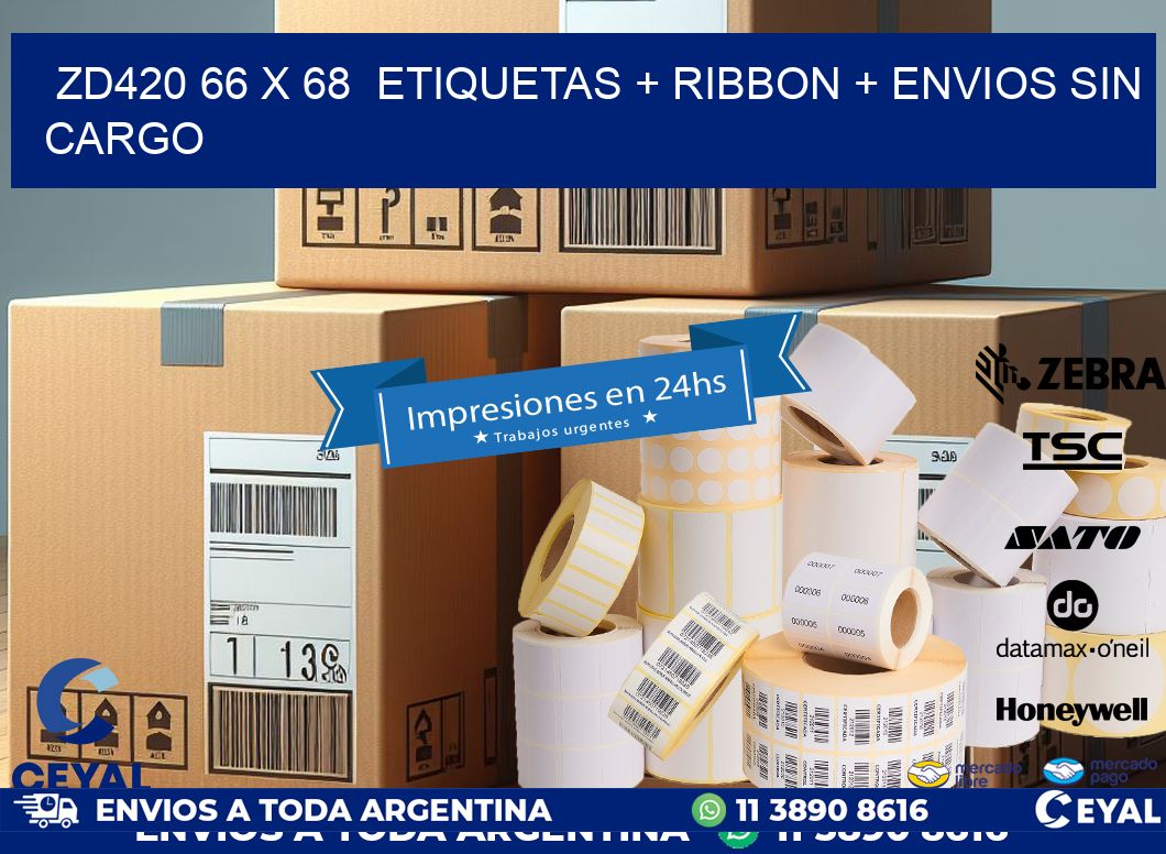 ZD420 66 x 68  etiquetas + ribbon + envios sin cargo