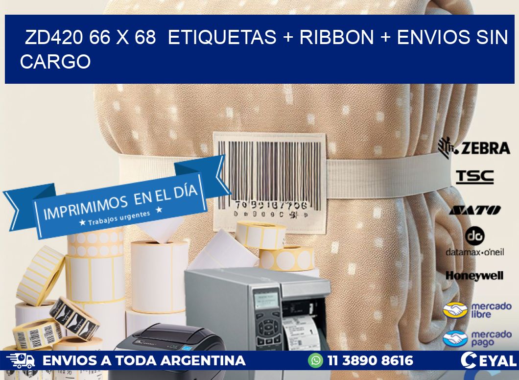 ZD420 66 x 68  etiquetas + ribbon + envios sin cargo