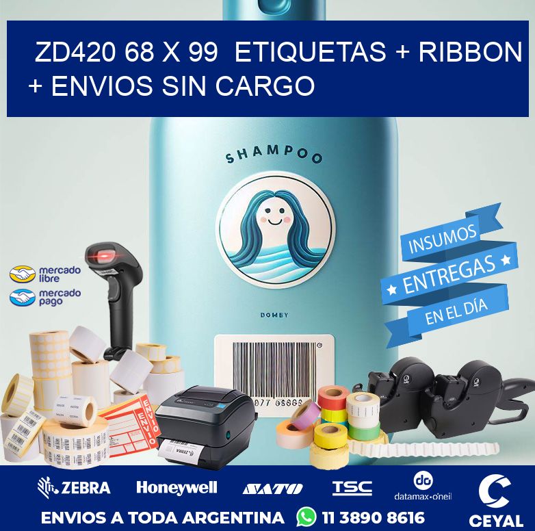 ZD420 68 x 99  etiquetas + ribbon + envios sin cargo