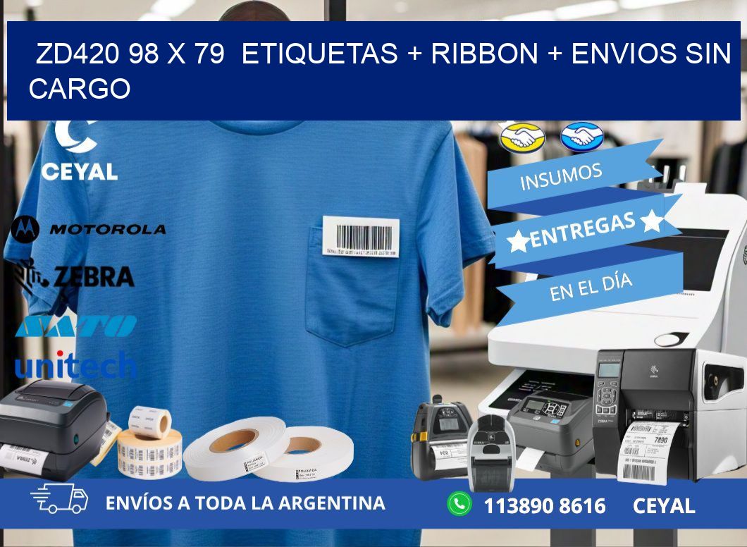ZD420 98 x 79  etiquetas + ribbon + envios sin cargo