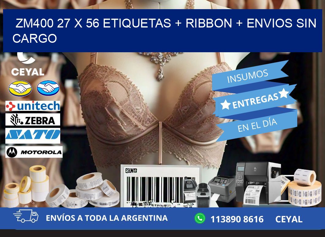ZM400 27 x 56 etiquetas + ribbon + envios sin cargo