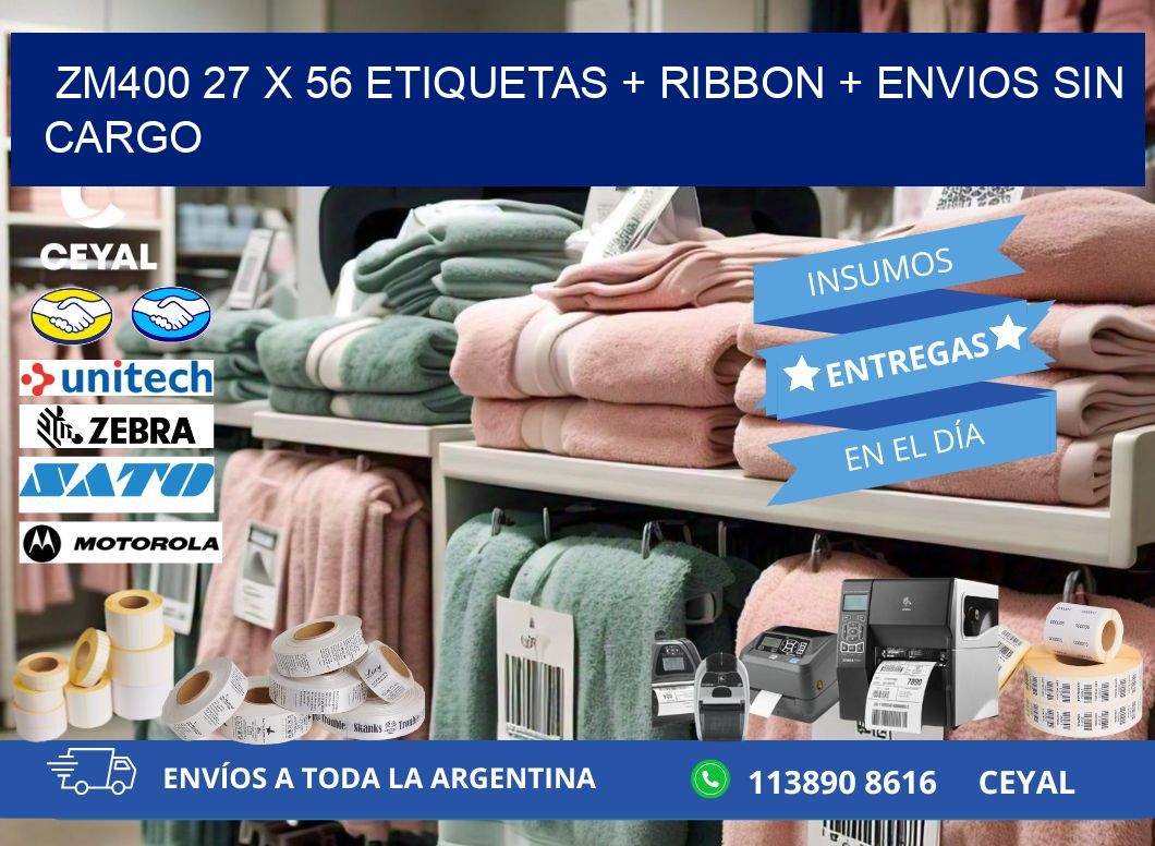 ZM400 27 x 56 etiquetas + ribbon + envios sin cargo