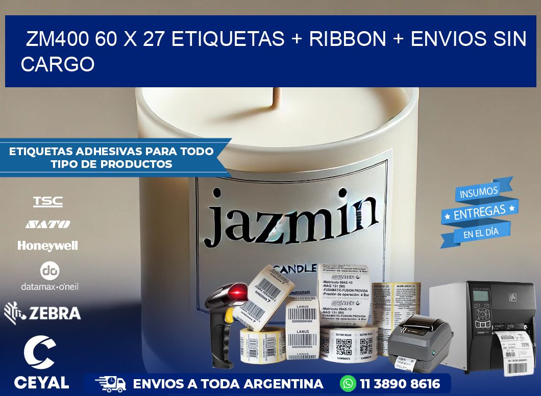 ZM400 60 x 27 etiquetas + ribbon + envios sin cargo