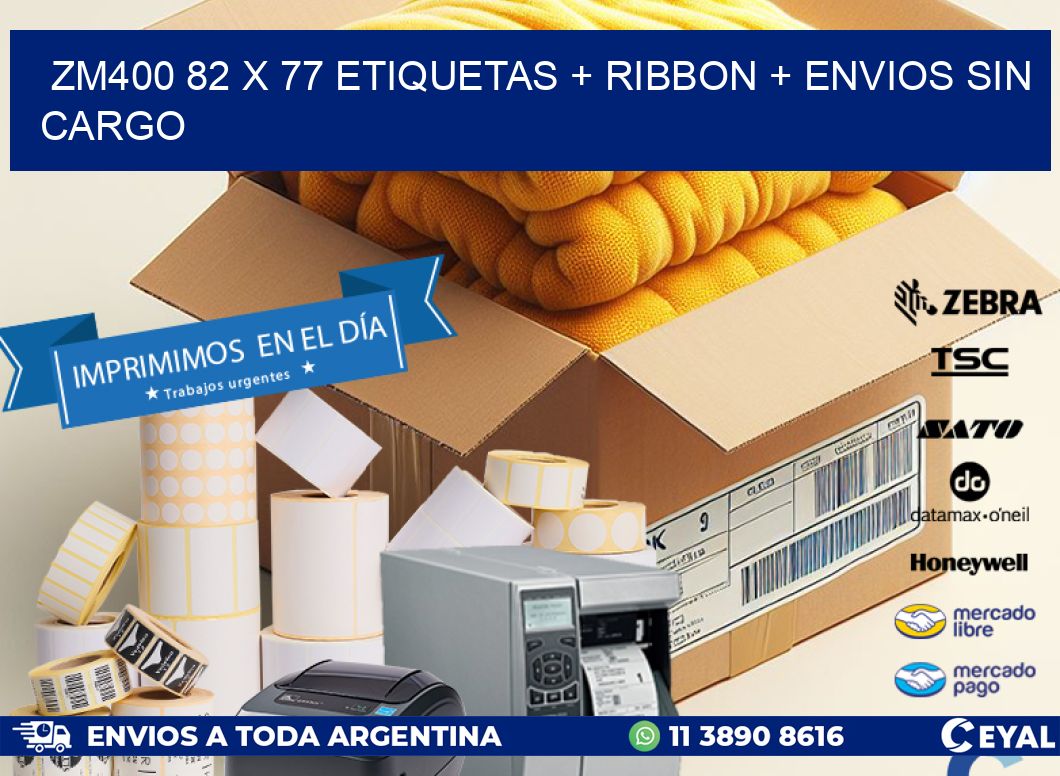 ZM400 82 x 77 etiquetas + ribbon + envios sin cargo