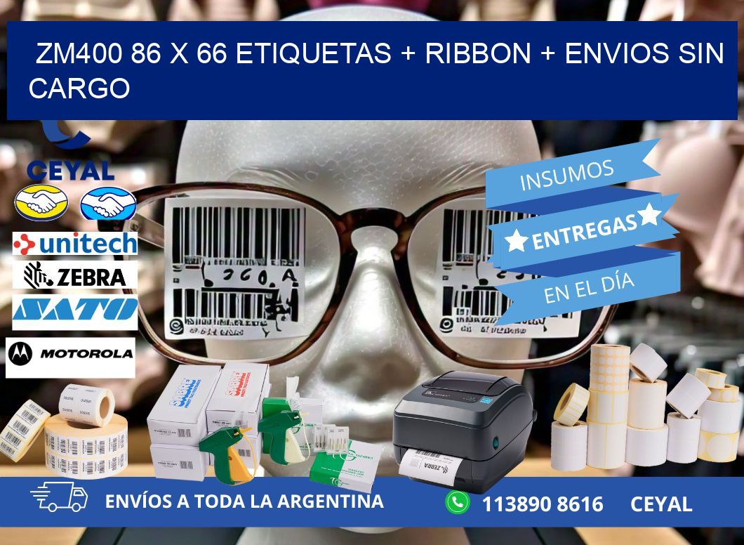 ZM400 86 x 66 etiquetas + ribbon + envios sin cargo