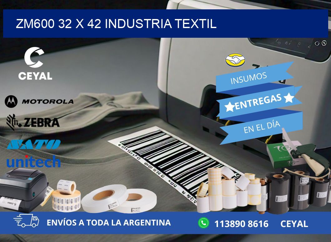 ZM600 32 x 42 INDUSTRIA TEXTIL