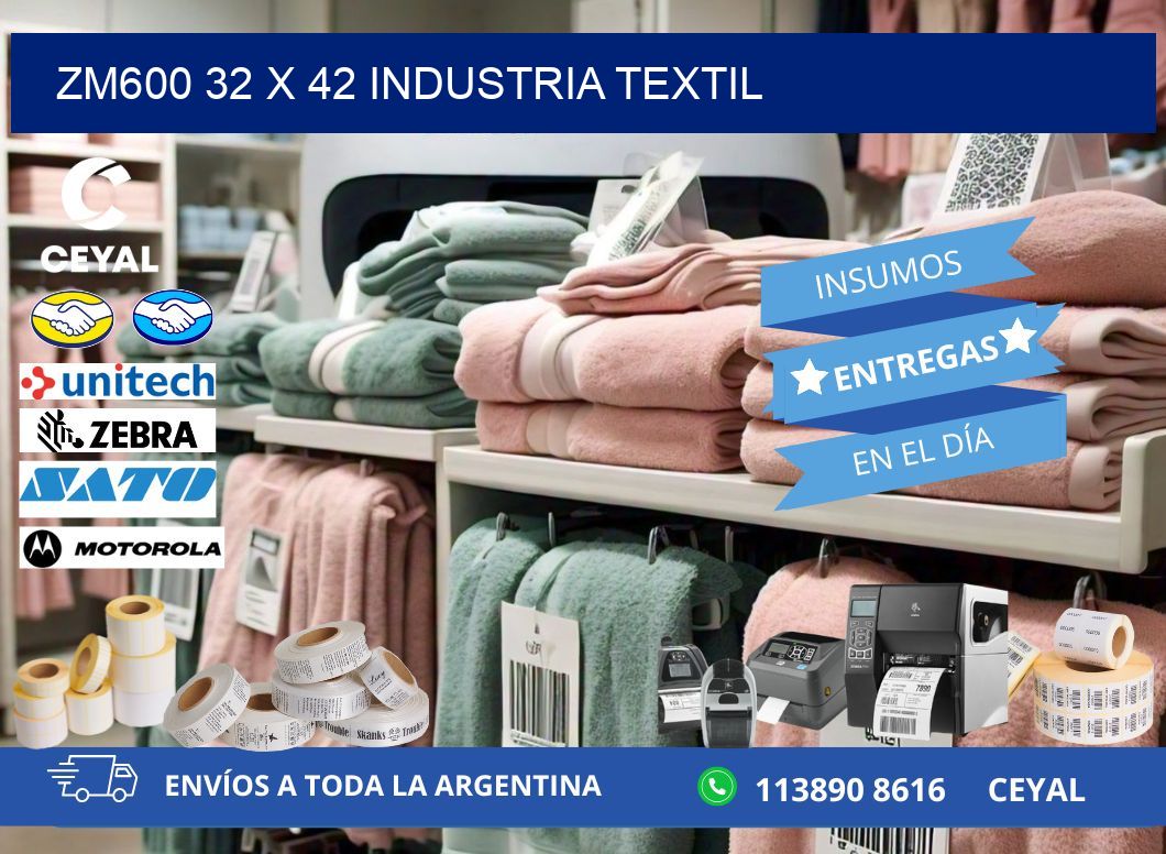 ZM600 32 x 42 INDUSTRIA TEXTIL