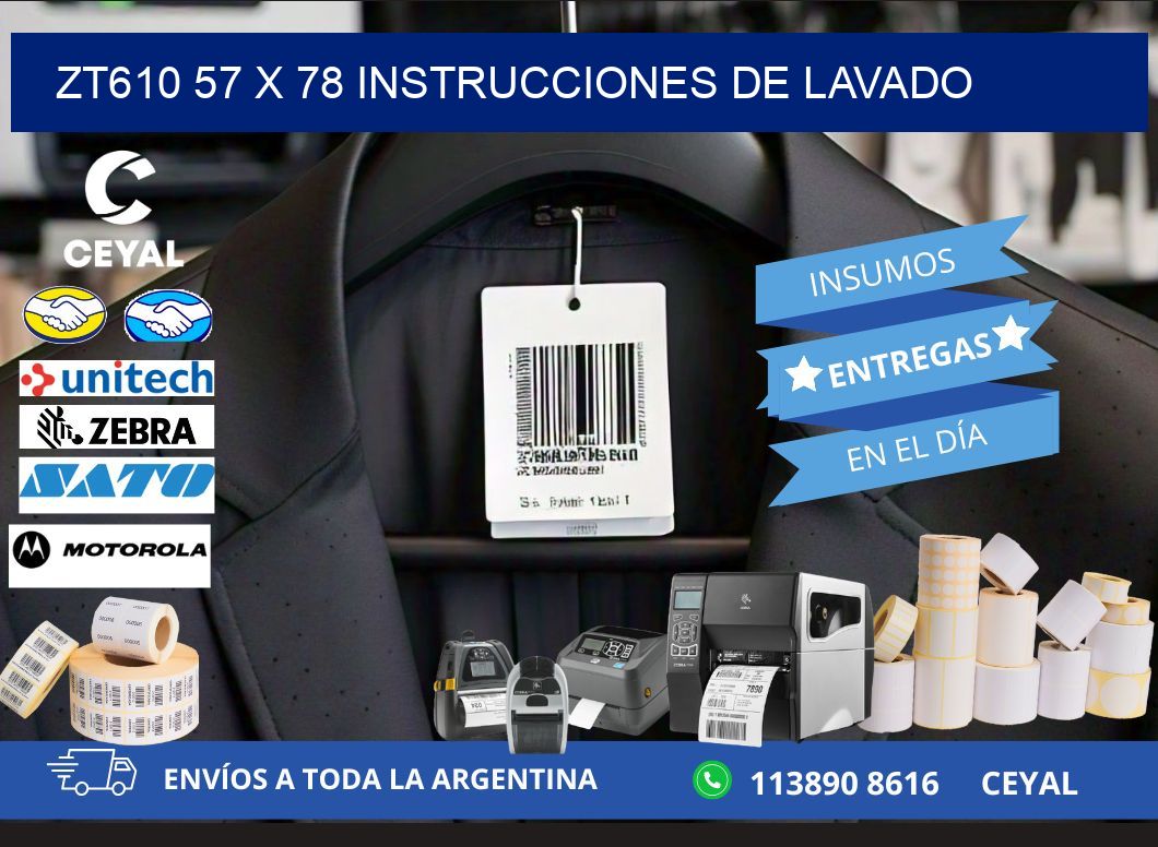 ZT610 57 x 78 INSTRUCCIONES DE LAVADO