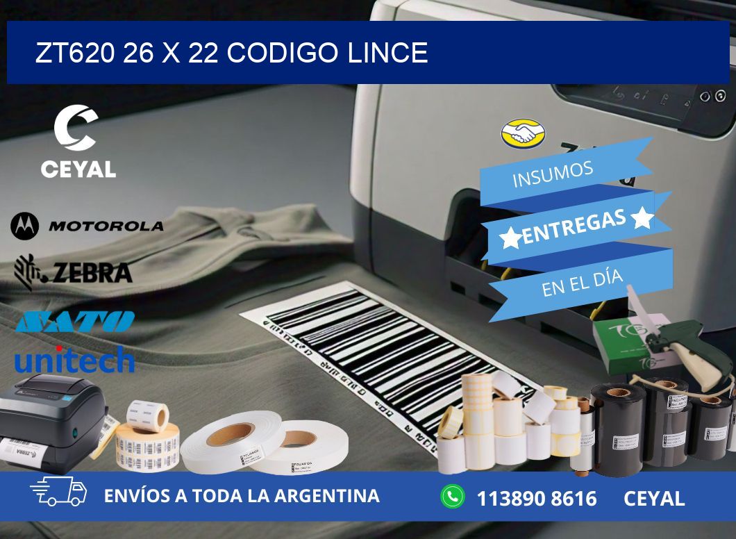 ZT620 26 x 22 CODIGO LINCE