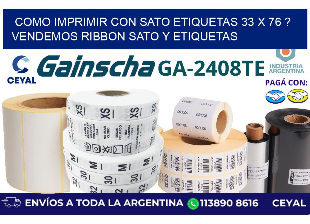 como imprimir con sato etiquetas 33 x 76 ? vendemos ribbon sato y etiquetas