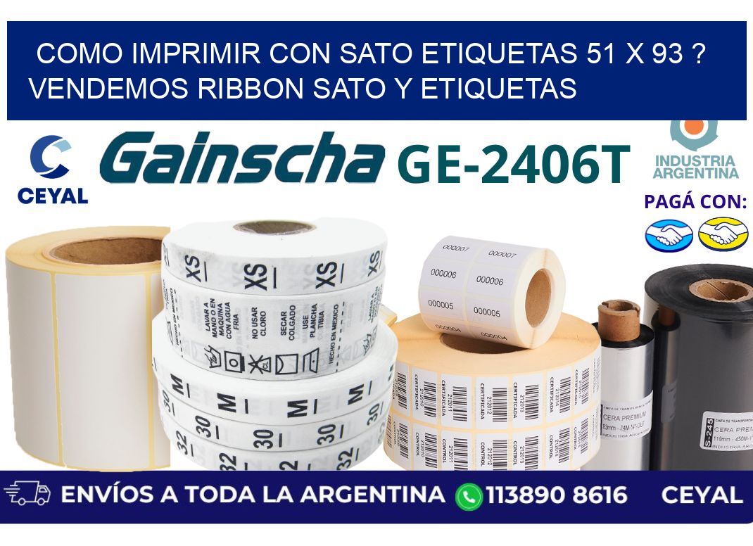 como imprimir con sato etiquetas 51 x 93 ? vendemos ribbon sato y etiquetas