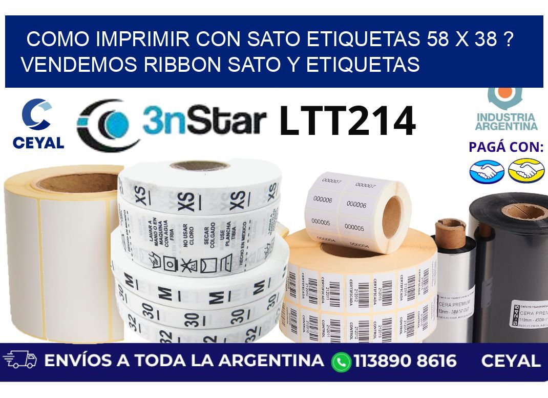 como imprimir con sato etiquetas 58 x 38 ? vendemos ribbon sato y etiquetas