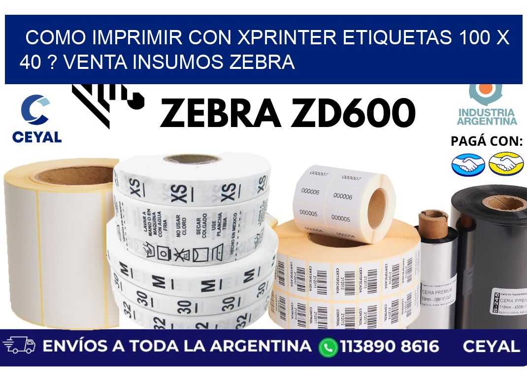 como imprimir con xprinter etiquetas 100 x 40 ? venta insumos zebra