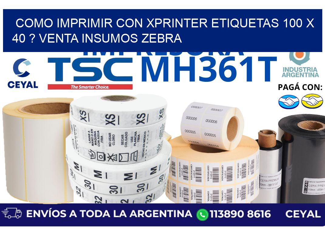 como imprimir con xprinter etiquetas 100 x 40 ? venta insumos zebra