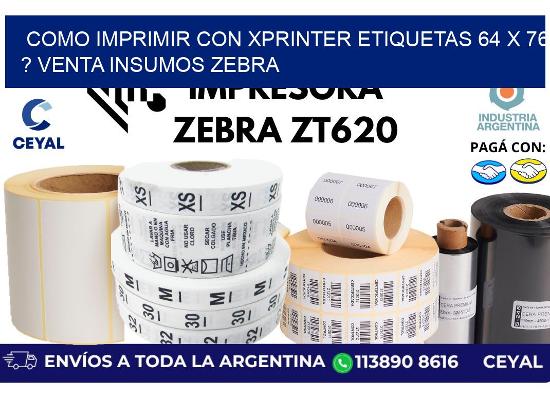 como imprimir con xprinter etiquetas 64 x 76 ? venta insumos zebra