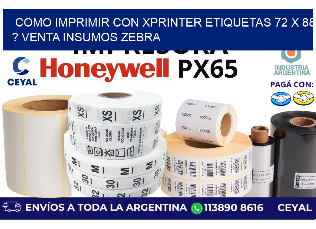 como imprimir con xprinter etiquetas 72 x 88 ? venta insumos zebra