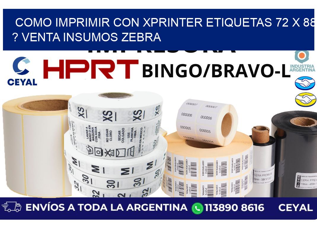 como imprimir con xprinter etiquetas 72 x 88 ? venta insumos zebra