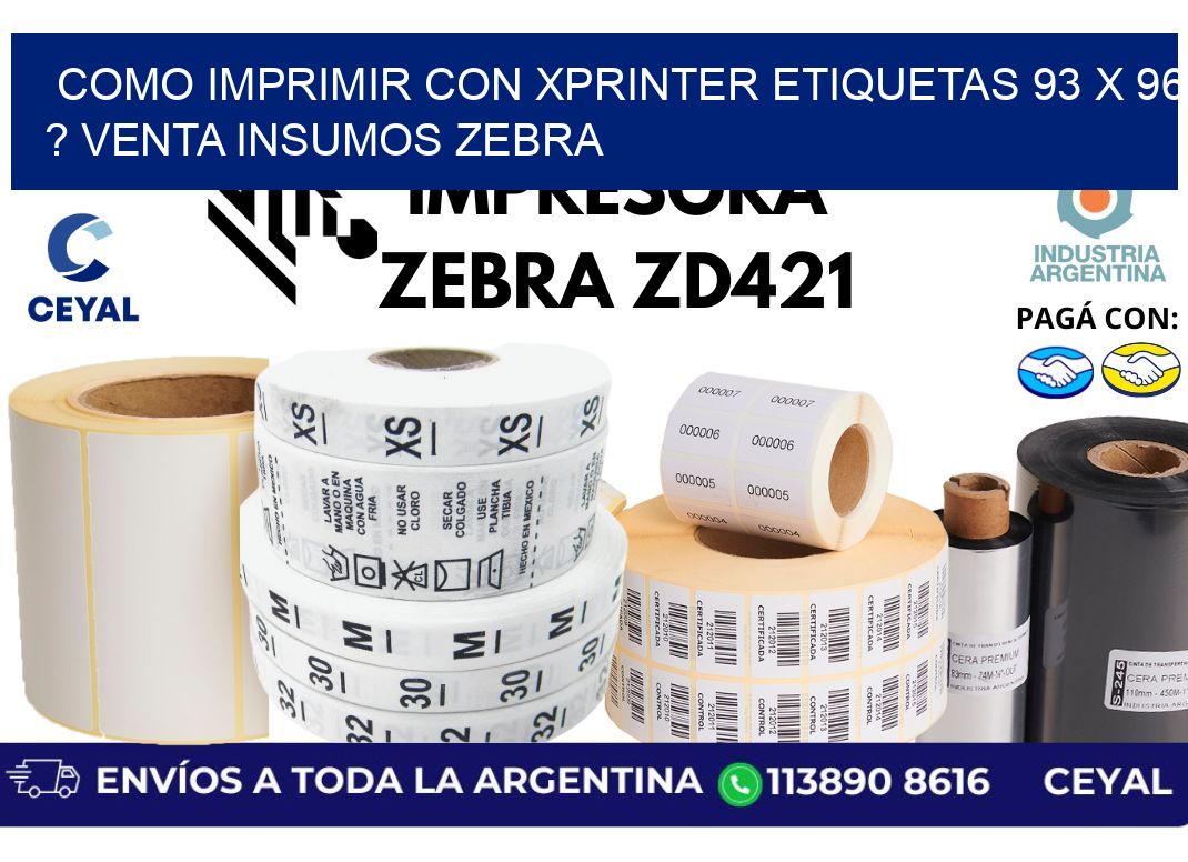 como imprimir con xprinter etiquetas 93 x 96 ? venta insumos zebra