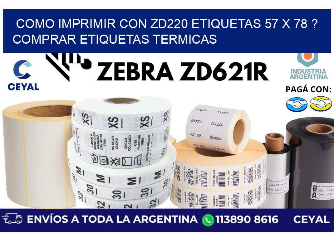 como imprimir con zd220 etiquetas 57 x 78 ? Comprar Etiquetas termicas