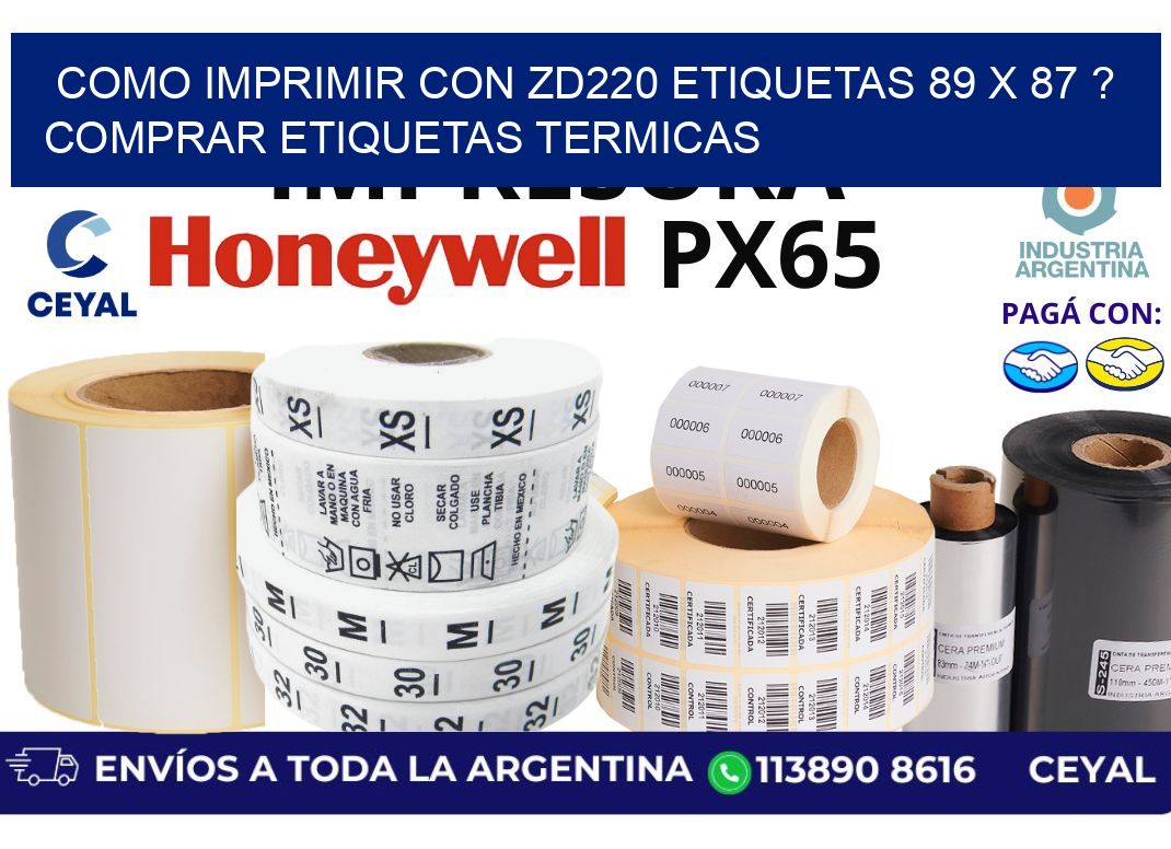 como imprimir con zd220 etiquetas 89 x 87 ? Comprar Etiquetas termicas