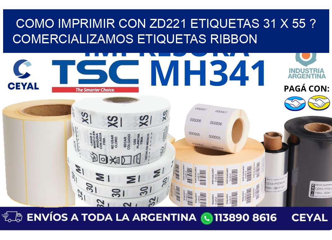 como imprimir con zd221 etiquetas 31 x 55 ? Comercializamos etiquetas ribbon