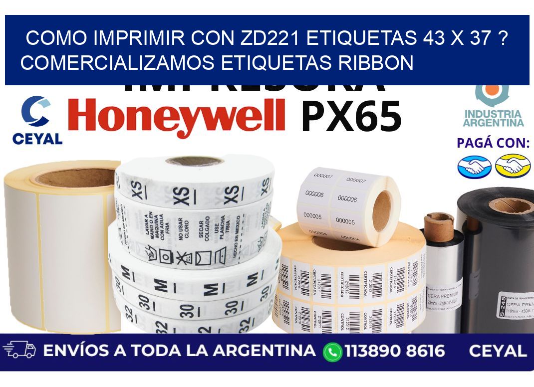 como imprimir con zd221 etiquetas 43 x 37 ? Comercializamos etiquetas ribbon