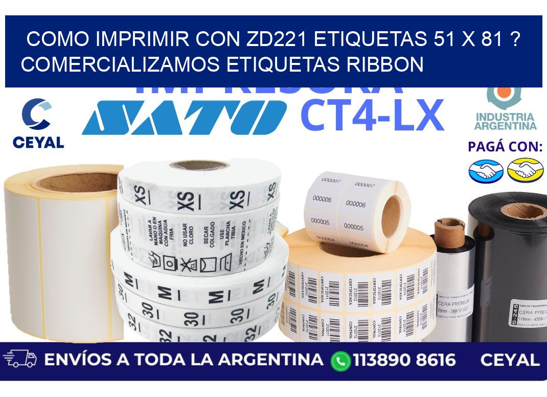 como imprimir con zd221 etiquetas 51 x 81 ? Comercializamos etiquetas ribbon