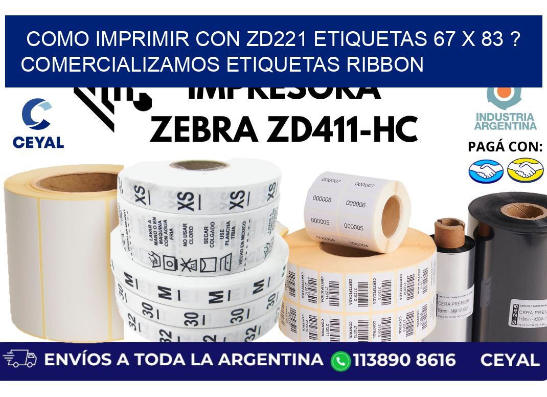 como imprimir con zd221 etiquetas 67 x 83 ? Comercializamos etiquetas ribbon