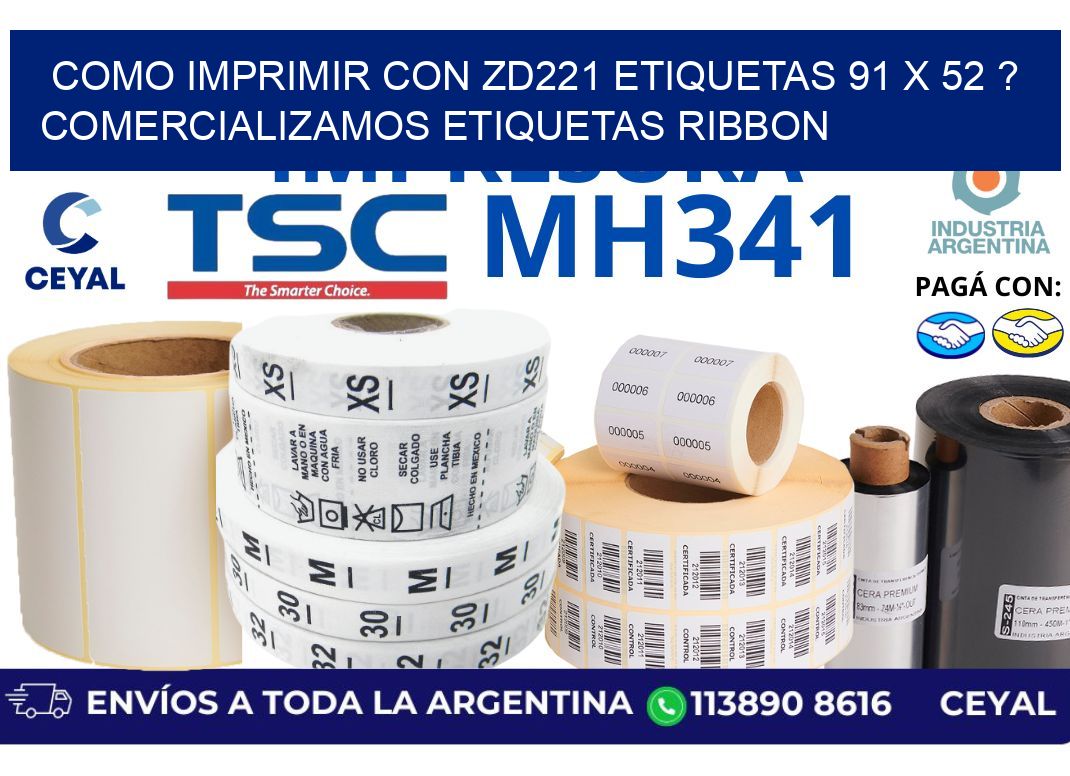 como imprimir con zd221 etiquetas 91 x 52 ? Comercializamos etiquetas ribbon