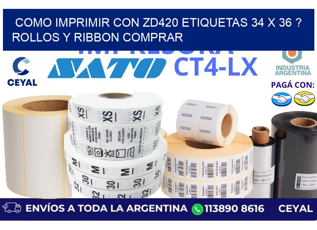 como imprimir con zd420 etiquetas 34 x 36 ? Rollos y Ribbon comprar