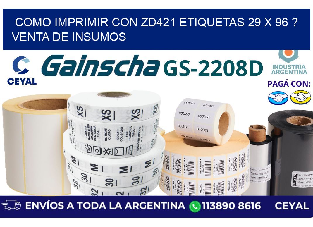como imprimir con zd421 etiquetas 29 x 96 ? Venta de insumos