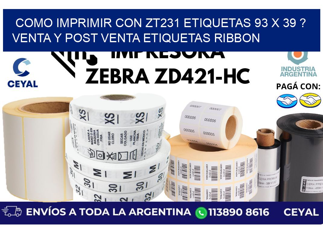 como imprimir con zt231 etiquetas 93 x 39 ? Venta y post venta etiquetas ribbon