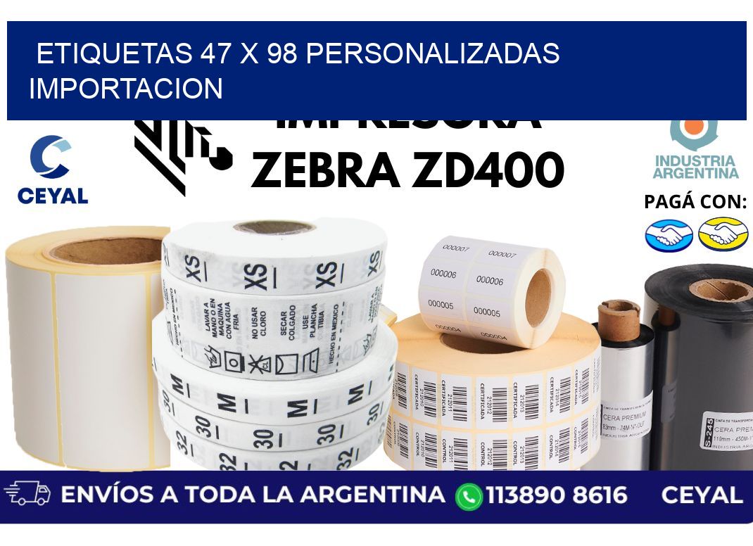 etiquetas 47 x 98 personalizadas importacion