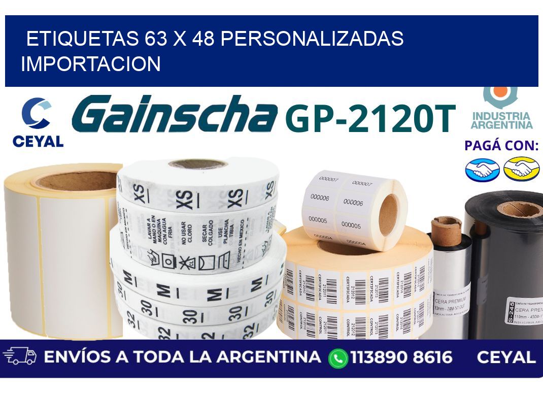 etiquetas 63 x 48 personalizadas importacion