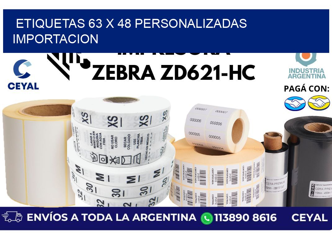 etiquetas 63 x 48 personalizadas importacion