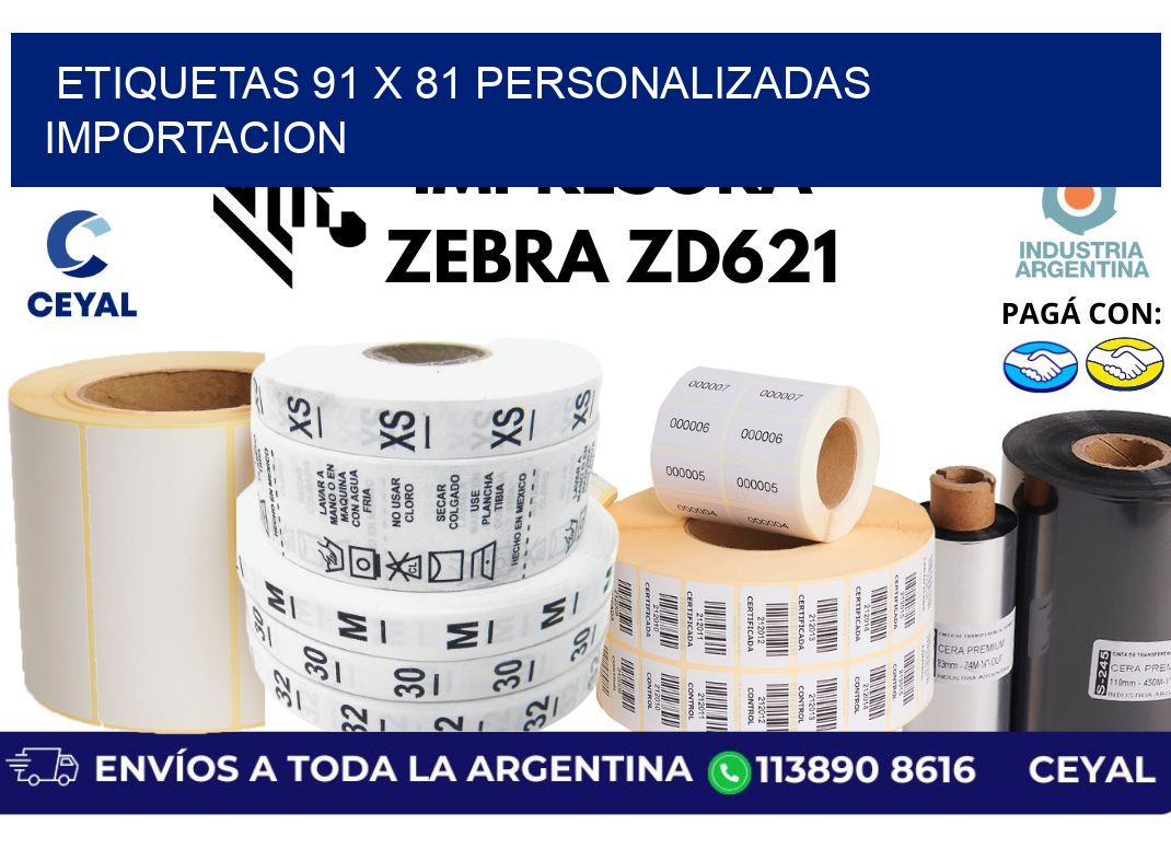etiquetas 91 x 81 personalizadas importacion