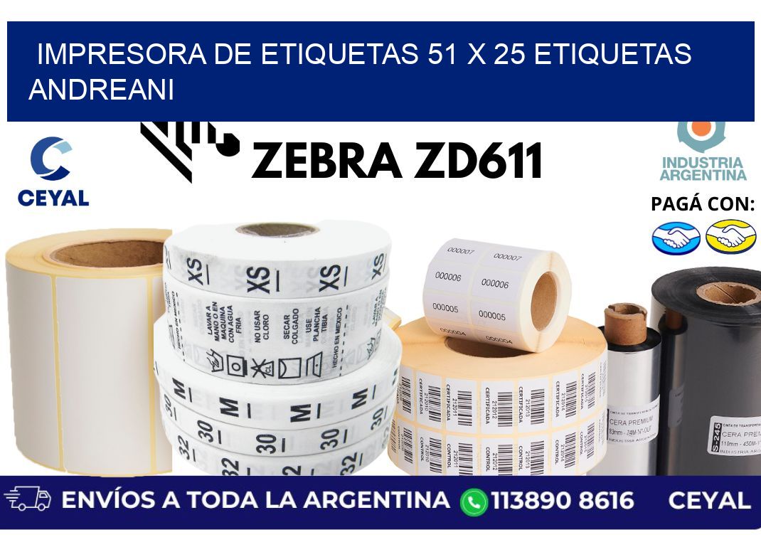 impresora de etiquetas 51 x 25 etiquetas andreani