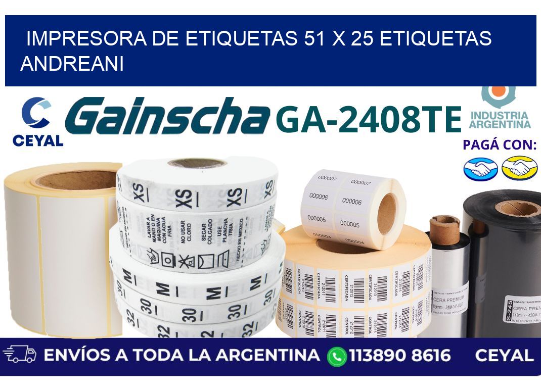 impresora de etiquetas 51 x 25 etiquetas andreani
