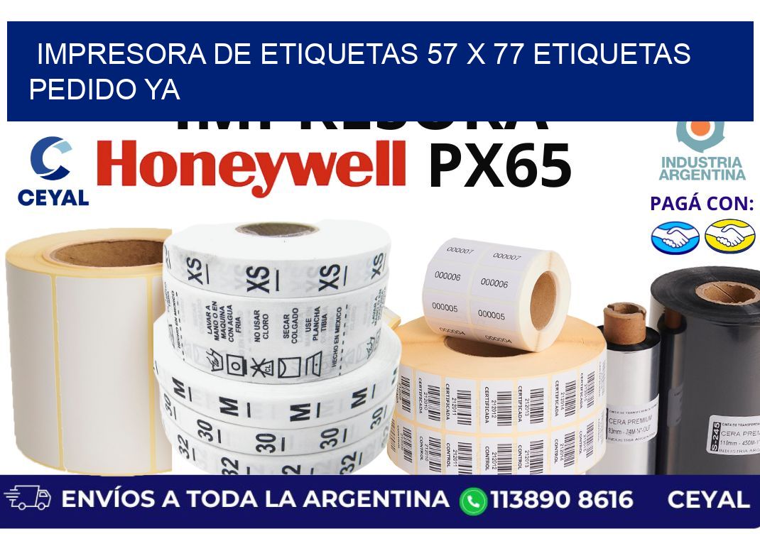 impresora de etiquetas 57 x 77 etiquetas pedido ya