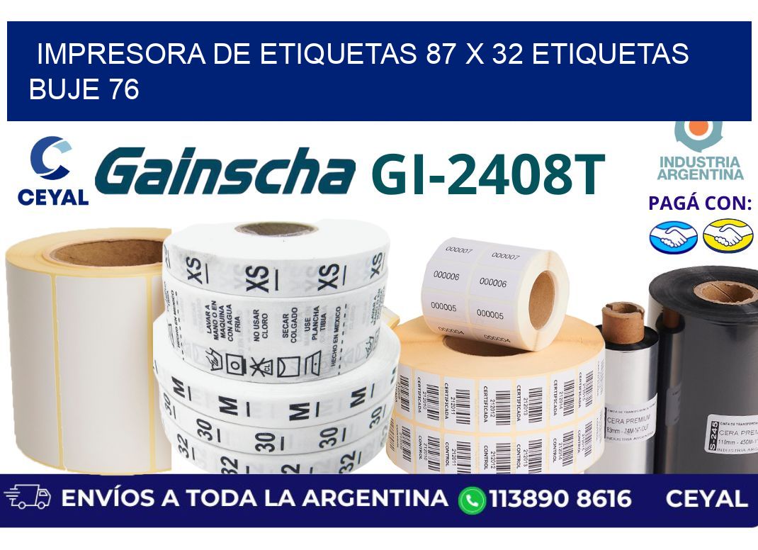 impresora de etiquetas 87 x 32 etiquetas buje 76